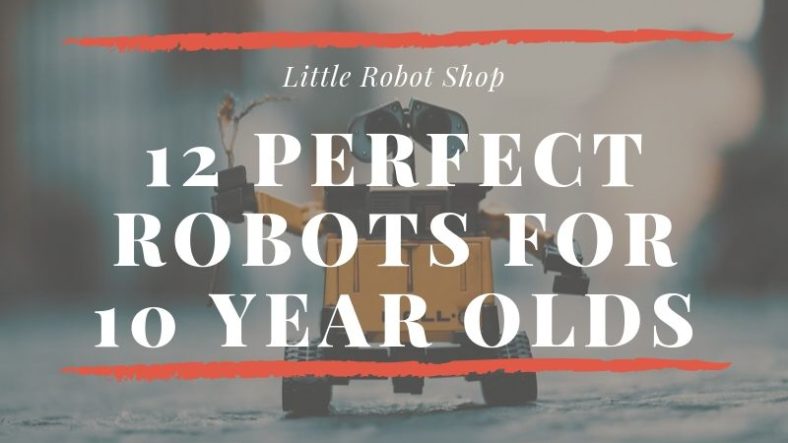 robotics toys for 10 year olds