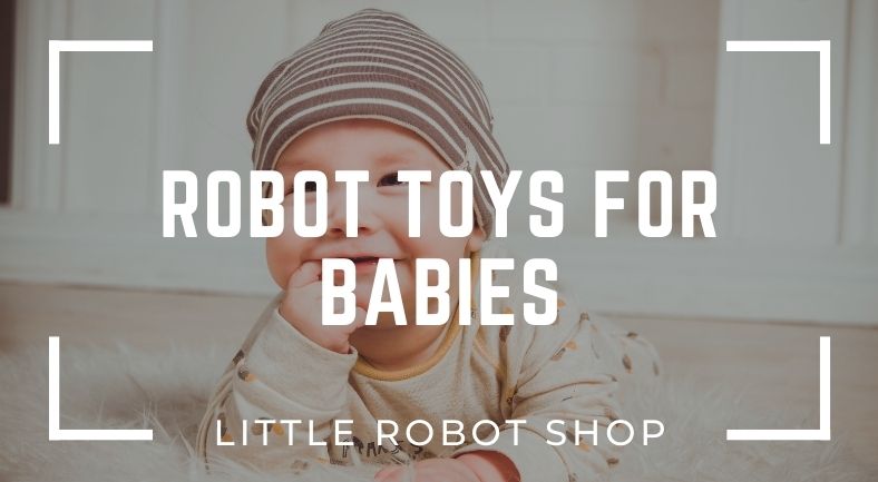 Robot Toys for Babies