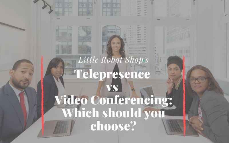 what is better for your office telepresence vs video conferencing