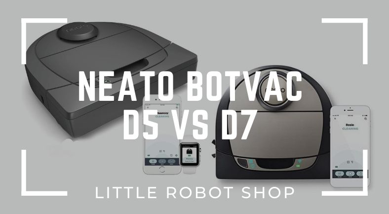 Neato D5 vs D7