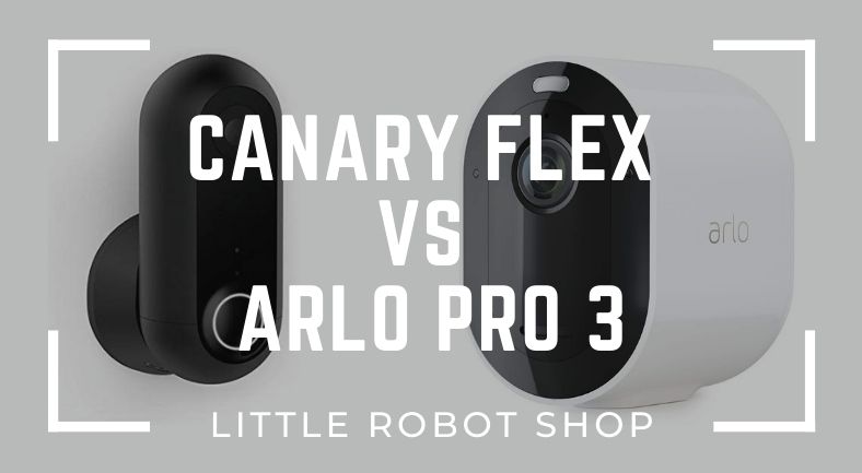 Canary Flex vs Arlo Pro 3