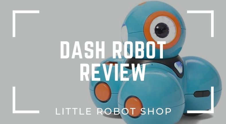 Dash Robot Review