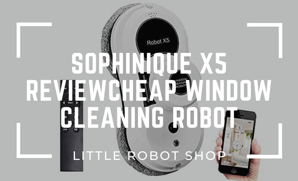 sophinique_x5_review_cheap_window_cleaning_Robot
