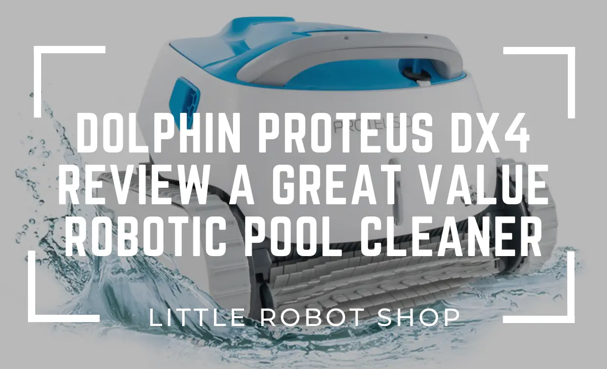 Dolphin Proteus DX4 Review: A Great Value Robotic Pool Cleaner
