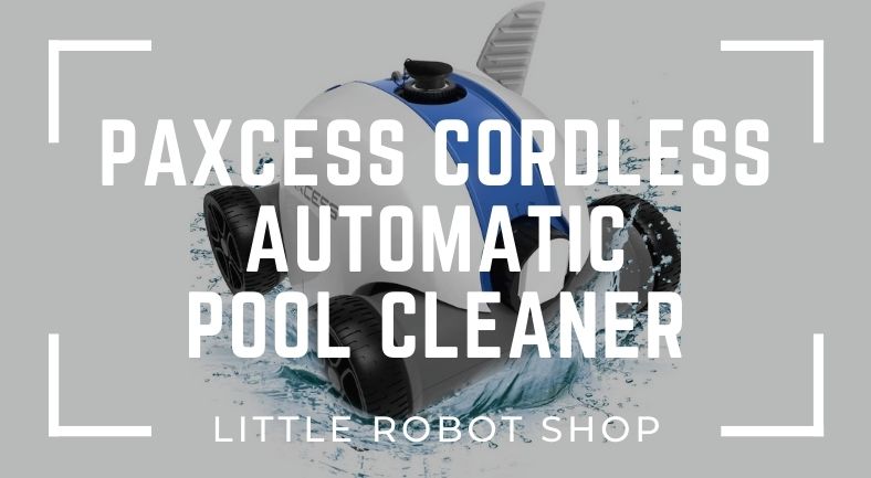 paxcess cordless automatic pool cleaner review