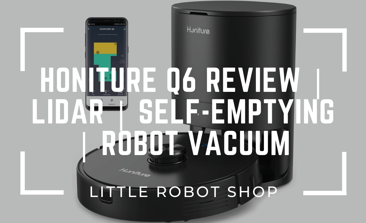 Honiture Q6 Review Lidar | Self-Emptying | Robot Vacuum