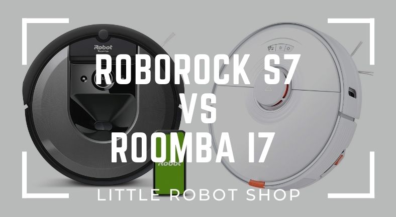 roborock s7 vs roomba i7 review