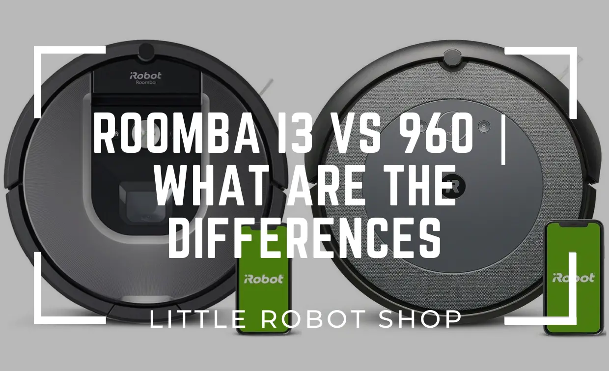 Roomba I3 vs 960 | What are The Differences