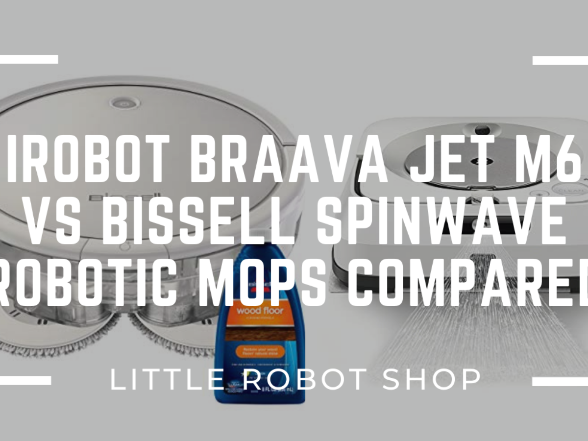 iRobot Braava Jet M6 vs Bissell 