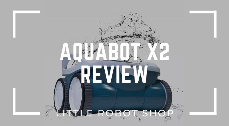 Aquabot x2 review