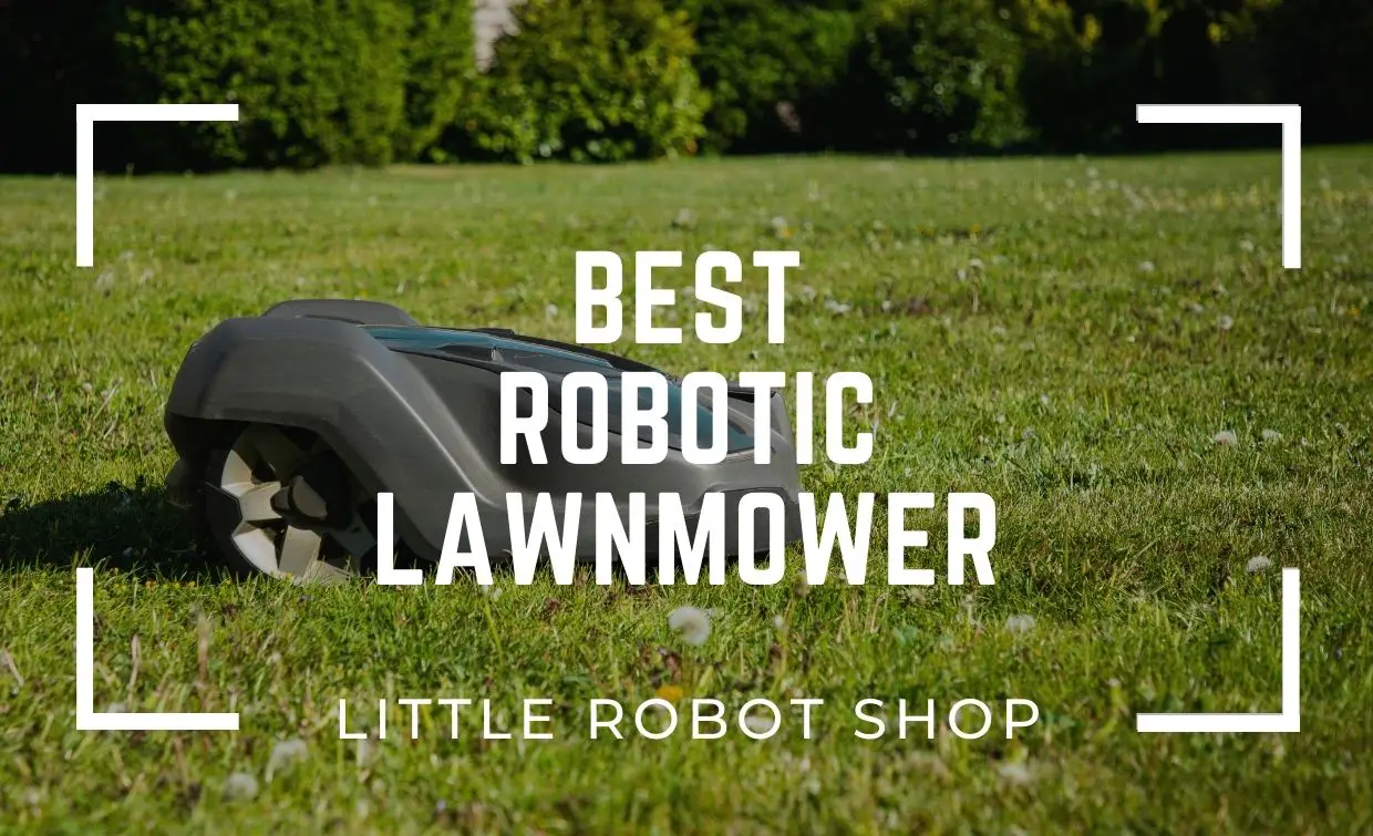 Best Robotic Lawnmower