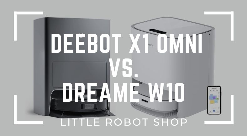 deebot x1 omni vs dreame w10