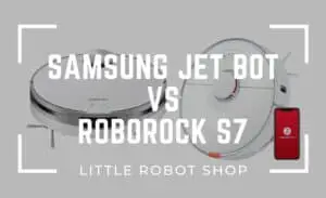 Samsung Jet Bot vs Roborock S7