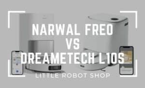 Narwal freo vs dreametech l10s