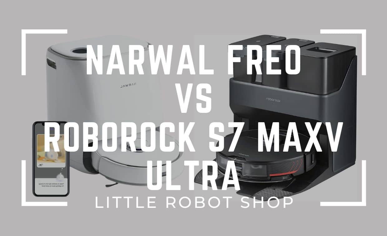 Narwal Freo vs Roborock S7 MaxV Ultra
