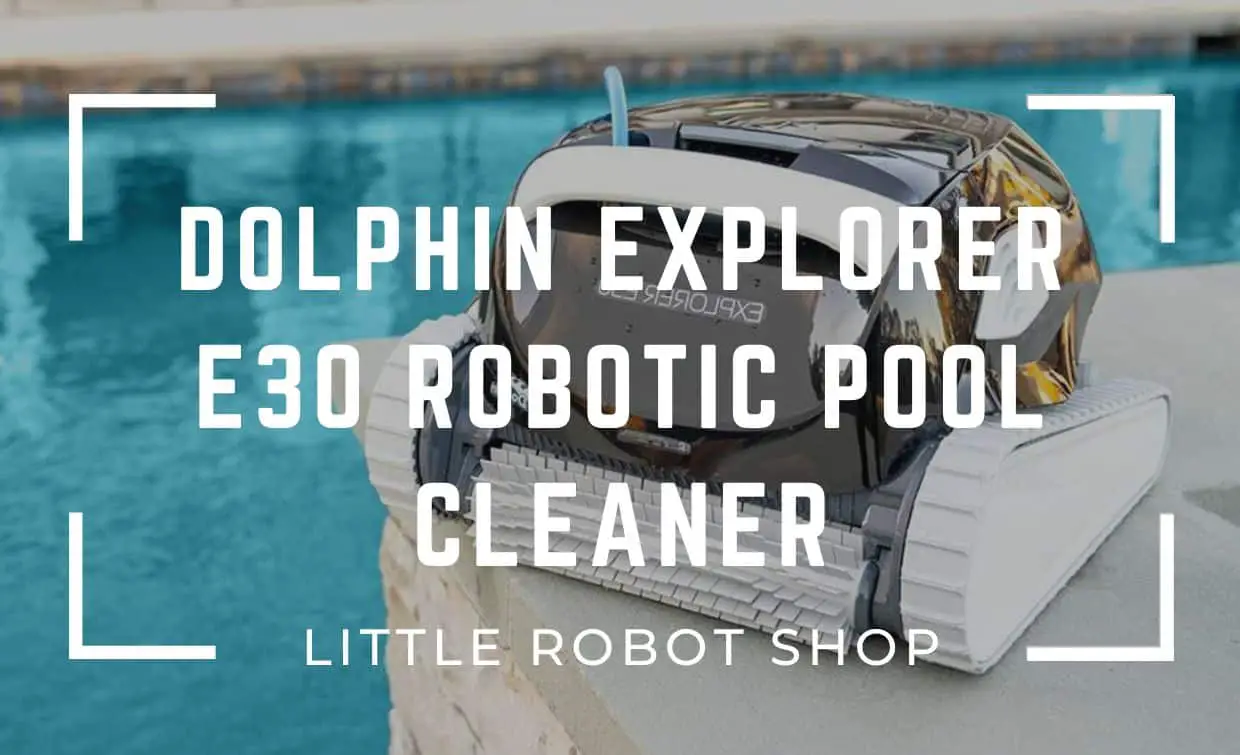 a dolphin explorer e30 robotic pool cleaner
